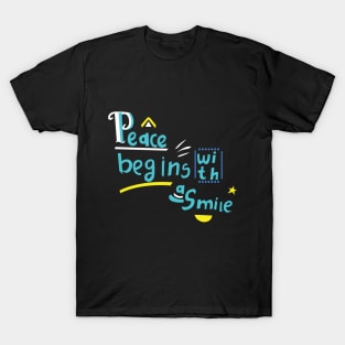 Peace Begins with a Smile T-Shirt